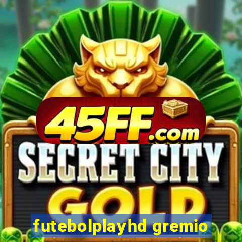 futebolplayhd gremio